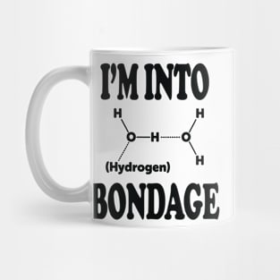 I'm Into Hydrogen - Black Mug